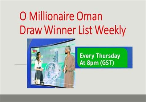 O Millionaire Oman Draw Winners List Today 2023 .